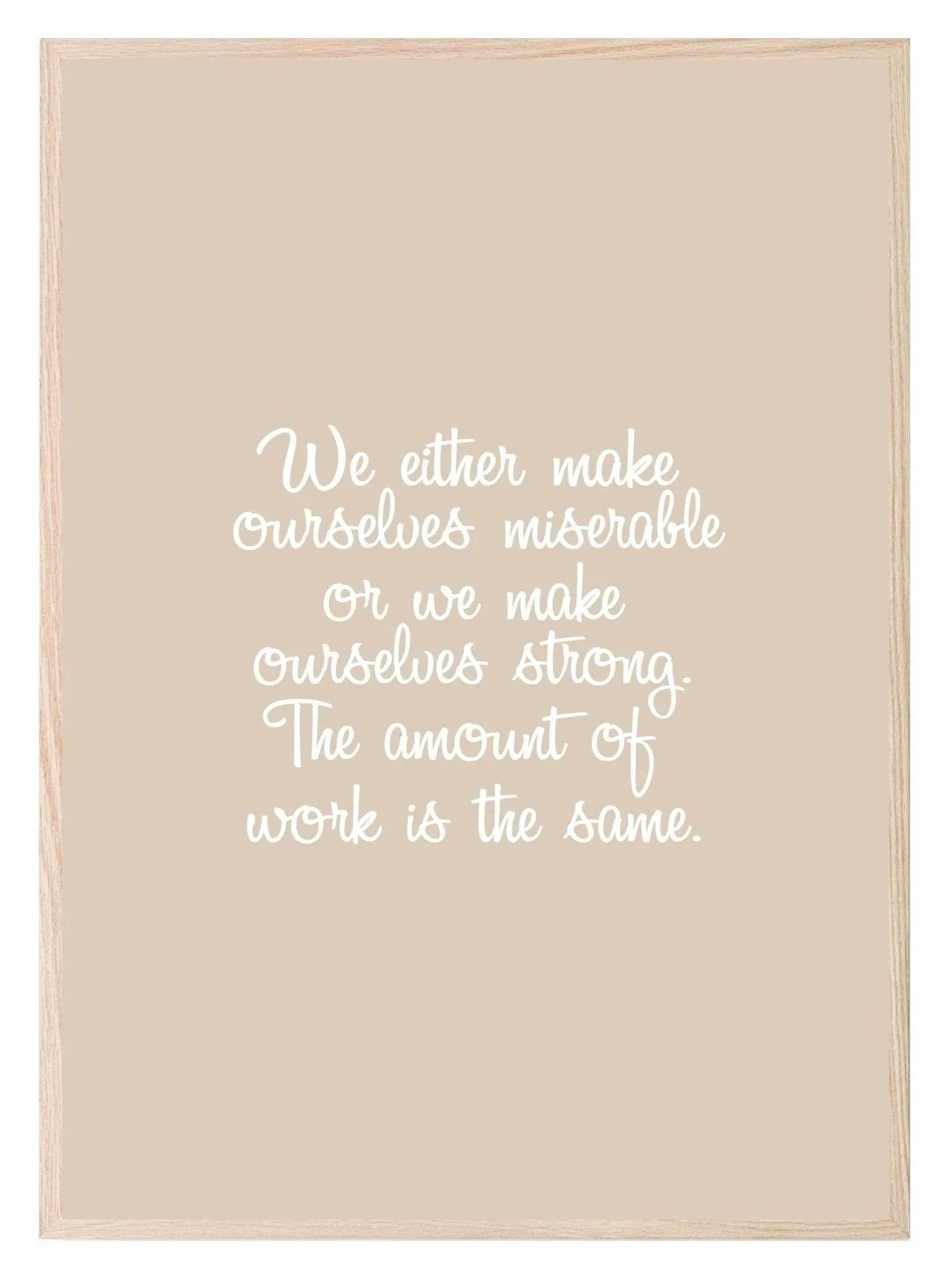 We Make Ourselves Strong Print | Inspirational Wall Art - Larosier Prints
