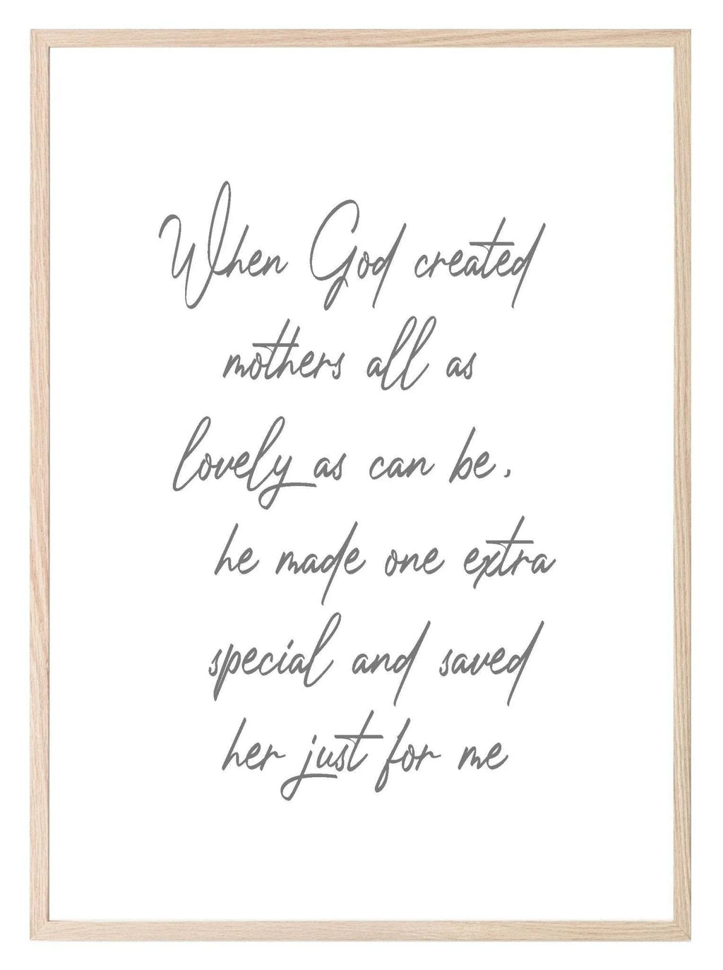 When God Created Mothers Print | Family & Love Wall Art - Larosier Prints