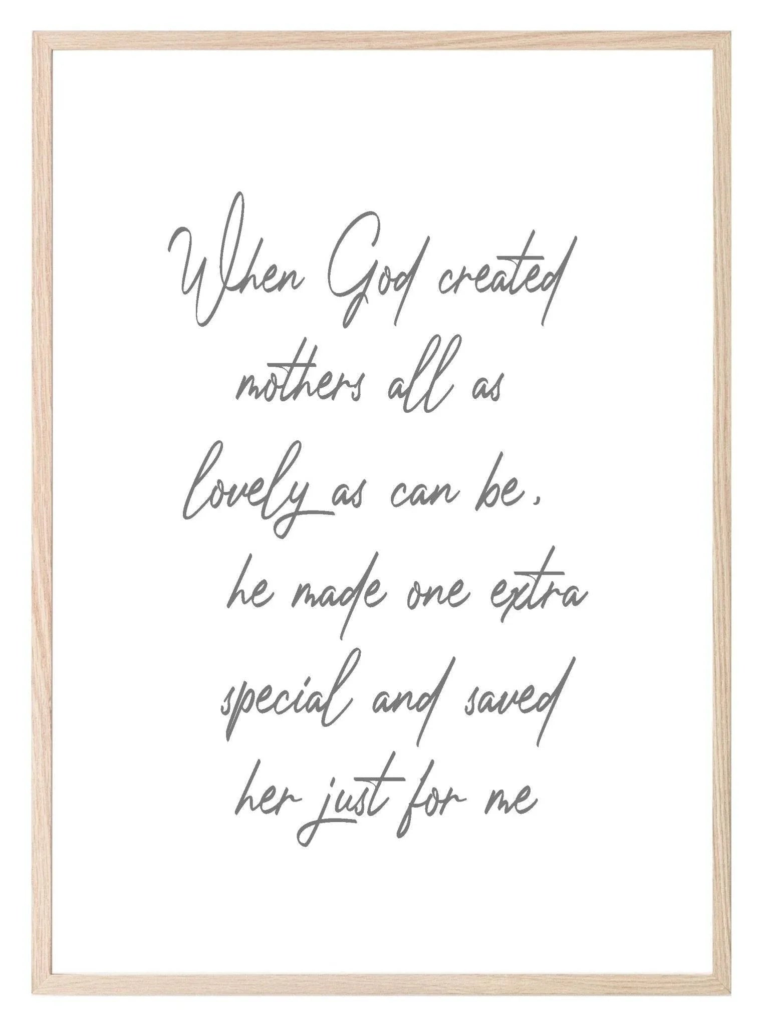 When God Created Mothers Print | Family & Love Wall Art - Larosier Prints