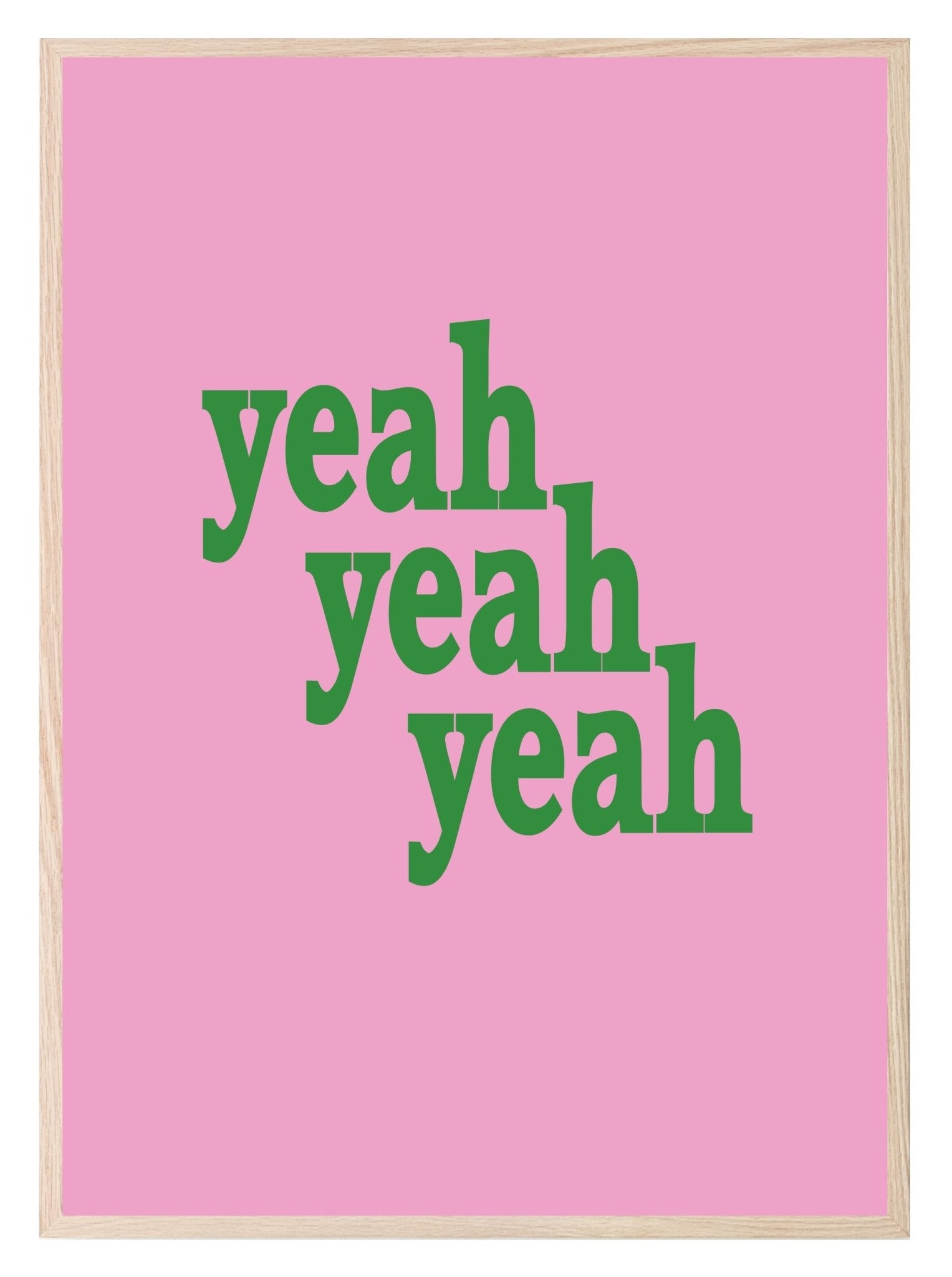 Yeah Yeah Yeah Print | Colourful Wall Art