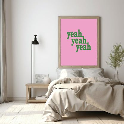 Yeah Yeah Yeah Print | Colourful Wall Art