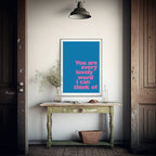 You Are Every Lovely Word I Can Think Of Print | Bright Positive Wall Art - Larosier Prints