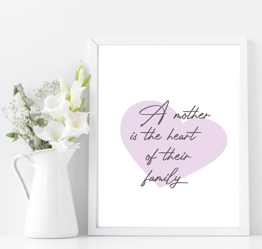 A Mother Is The Heart of Their Family Print | Family Wall Art| Customisable - Larosier Prints