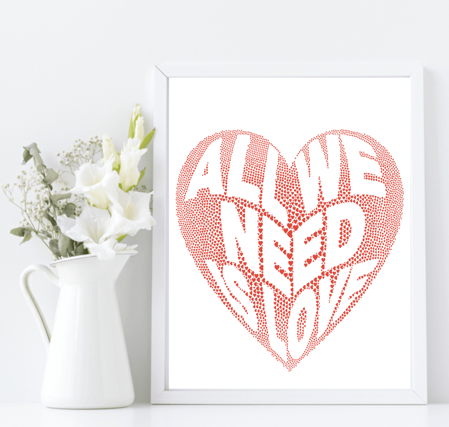 All We Need Is Love Print | Inspirational Family & Love Wall Art | Various Colour Options Red