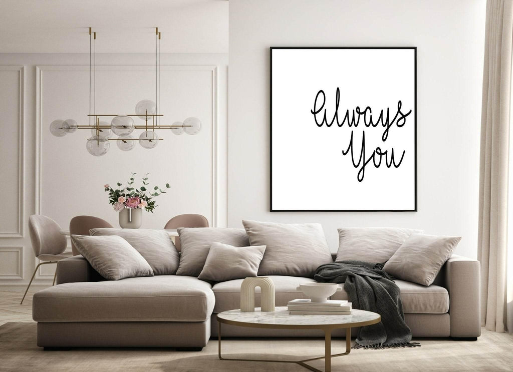 Always You Print | Love & Romance Wall Art - Larosier Prints