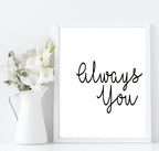 Always You Print | Love & Romance Wall Art - Larosier Prints