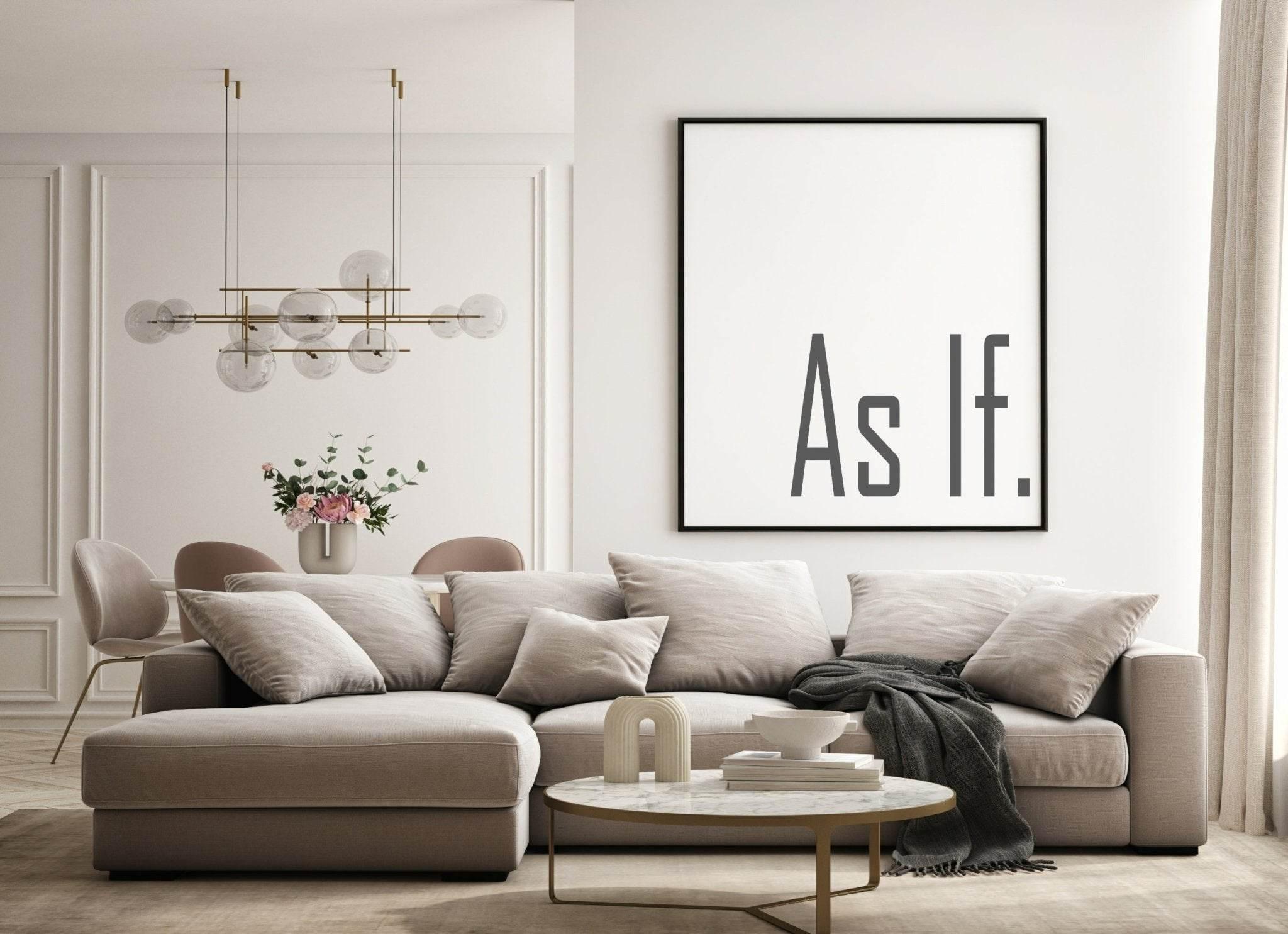 As If Print | Sarcastic Wall Art | Customisable - Larosier Prints