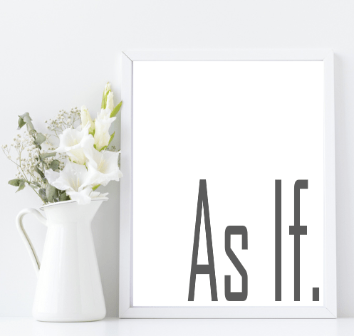 As If Print | Sarcastic Wall Art | Customisable Charcoal