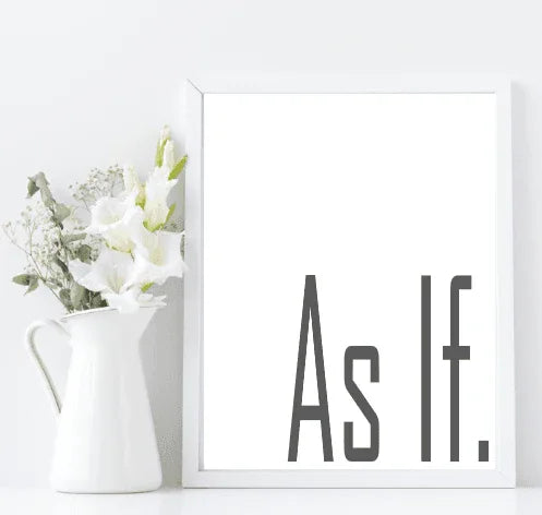 As If Print | Sarcastic Wall Art | Customisable - Larosier Prints