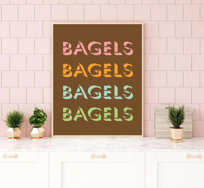 Bagels Bagels Bagels Print | Kitchen, Food & Drink Wall Art