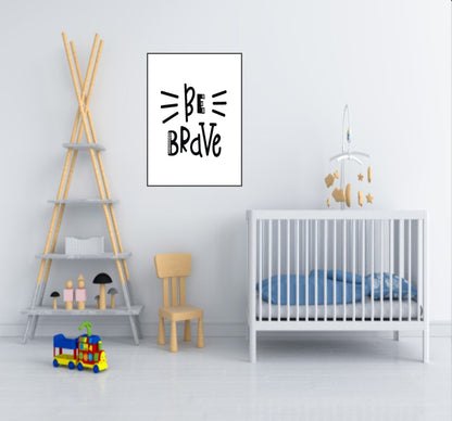 Be Brave Print | Scandi Kids Wall Art