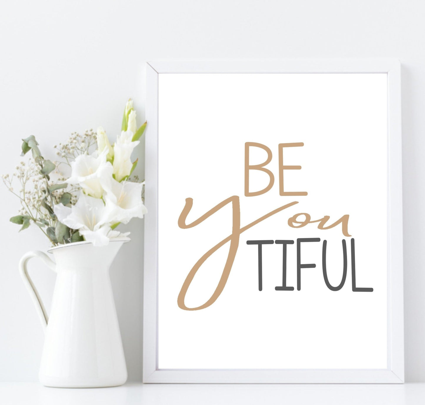 Be You Beautiful Print | Inspirational Wall Art