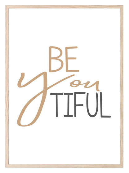 Be You Beautiful Print | Inspirational Wall Art