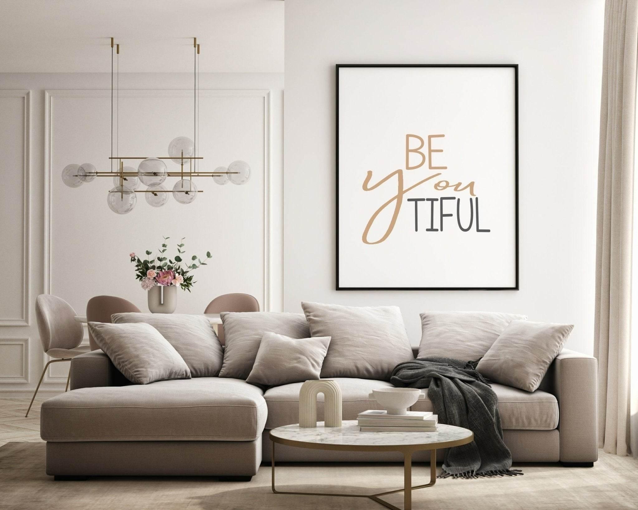 Be You Beautiful Print | Inspirational Wall Art - Larosier Prints