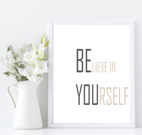 Be You & Believe In Yourself Print | Inspirational Wall Art