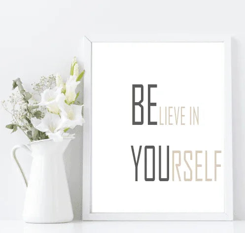 Be You & Believe In Yourself Print | Inspirational Wall Art - Larosier Prints