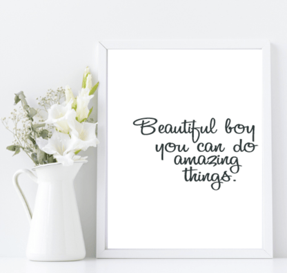 Beautiful, You Can Do Amazing Things Print | Inspirational Wall Art