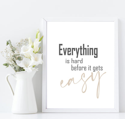 Before It Gets Easy Print | Motivational Wall Art | Customisable