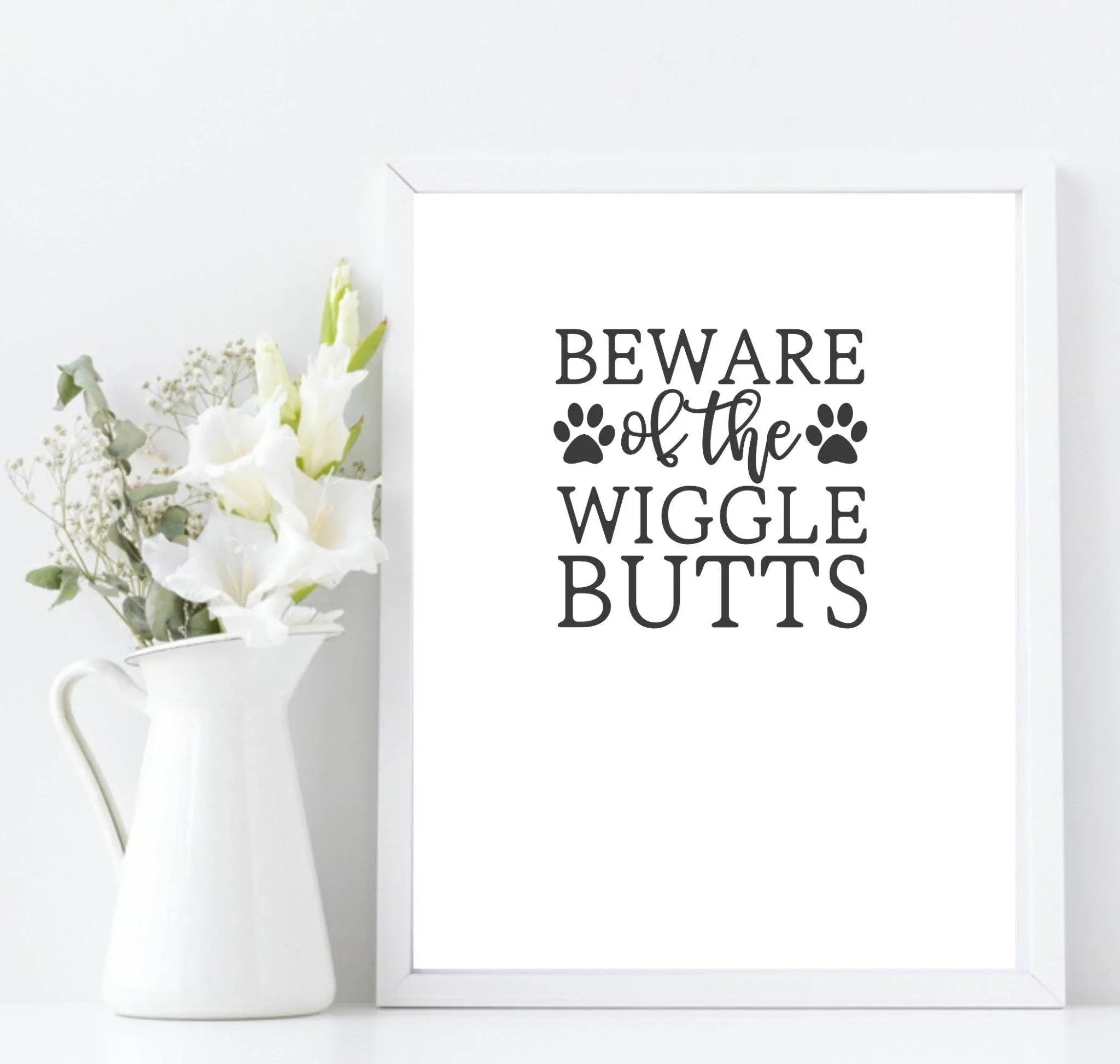 Beware Of The Wiggle Butts Print | Dog Cat Pet Lovers Wall Art - Larosier Prints
