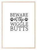 Beware Of The Wiggle Butts Print | Dog Cat Pet Lovers Wall Art - Larosier Prints