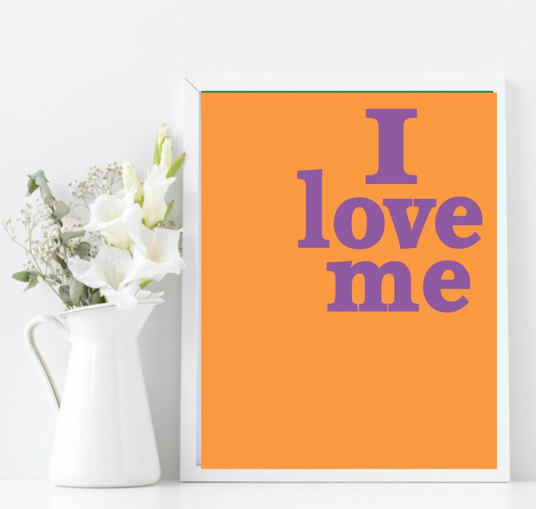 Bright I Love Me Print | Positive Wall Art - Larosier Prints