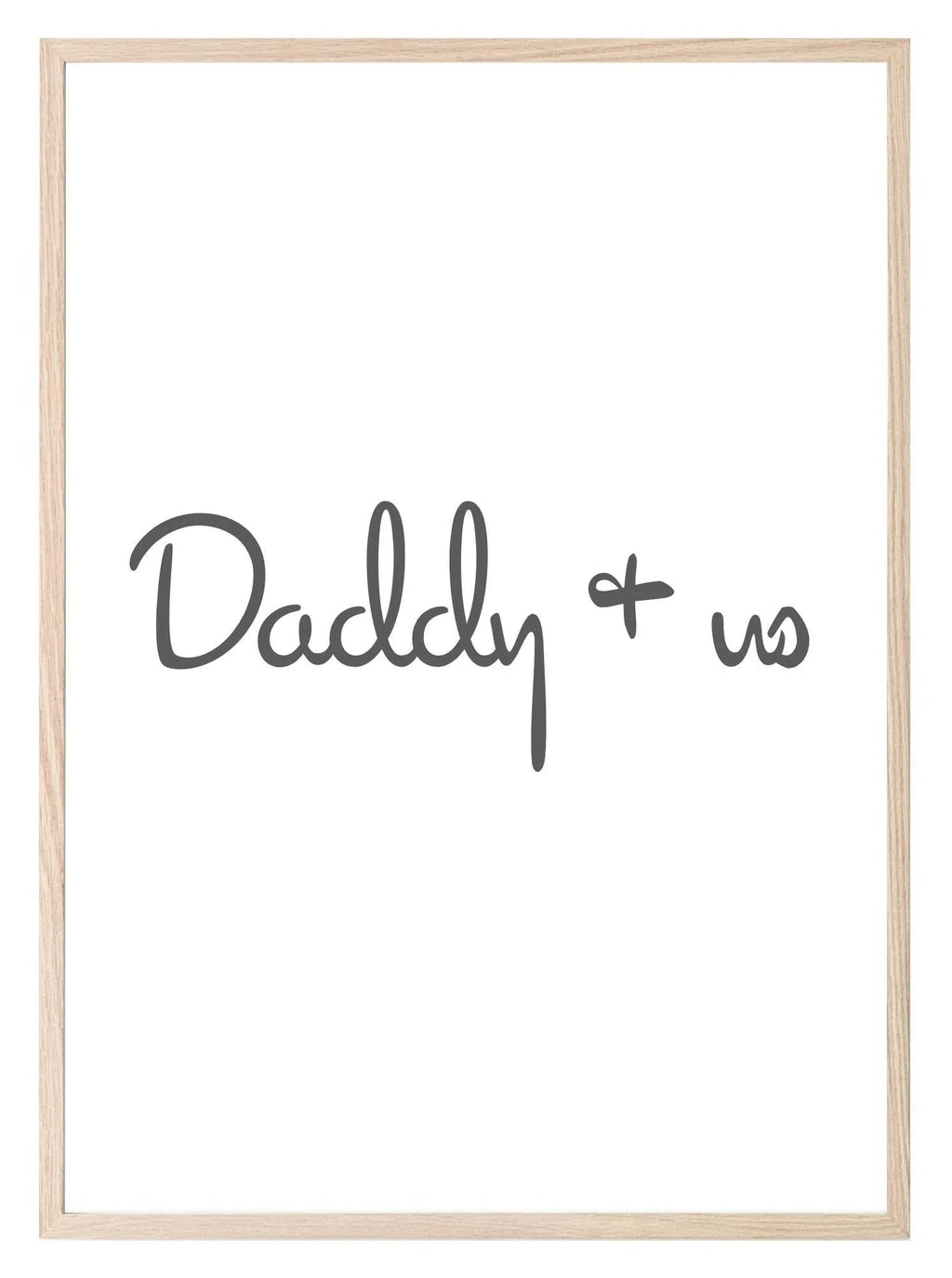 Daddy & Me / Us Print | Fathers Wall Art | Customisable - Larosier Prints