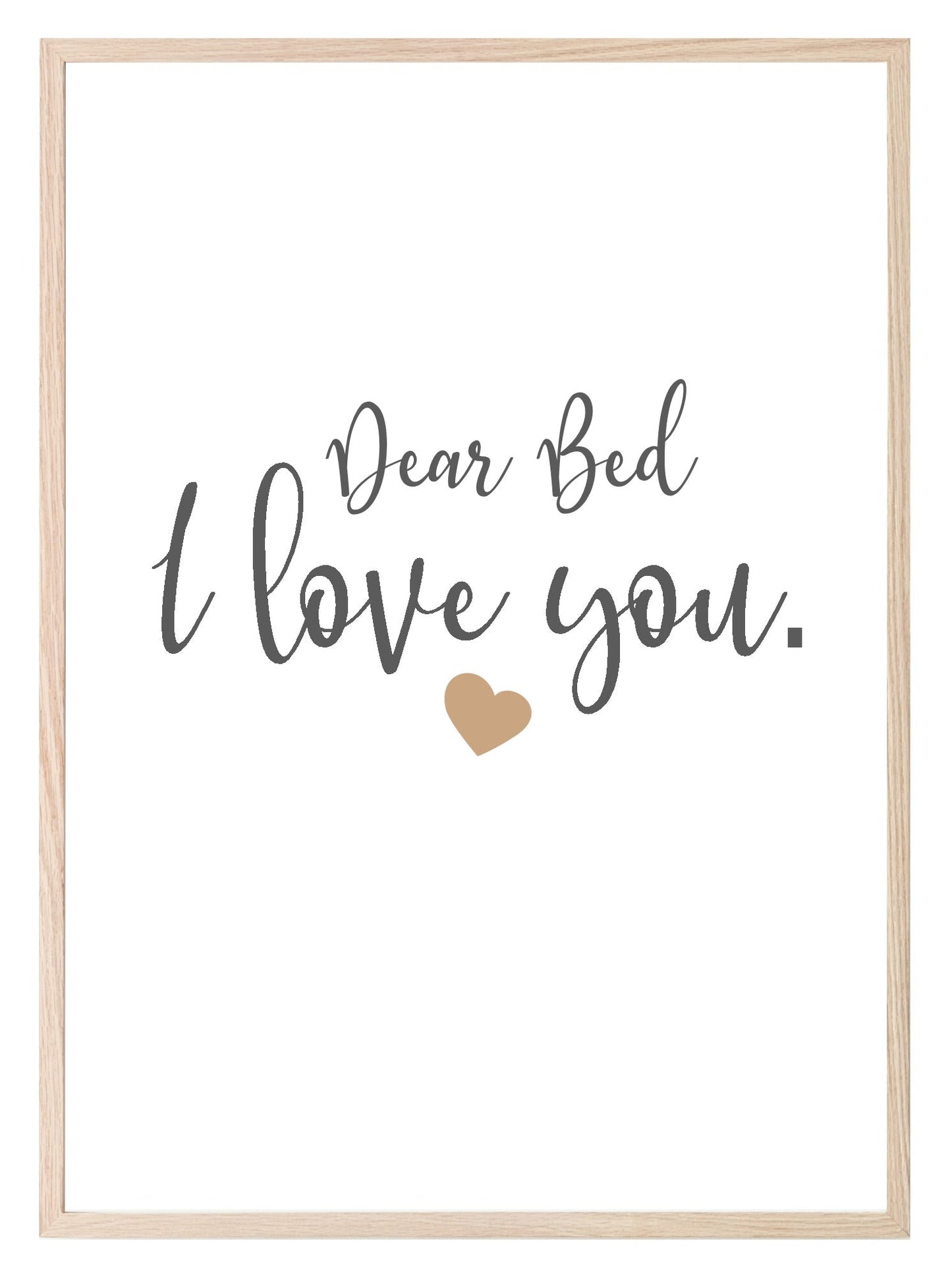 Dear Bed, I Love You Print | Bedroom Wall Art | Customisable