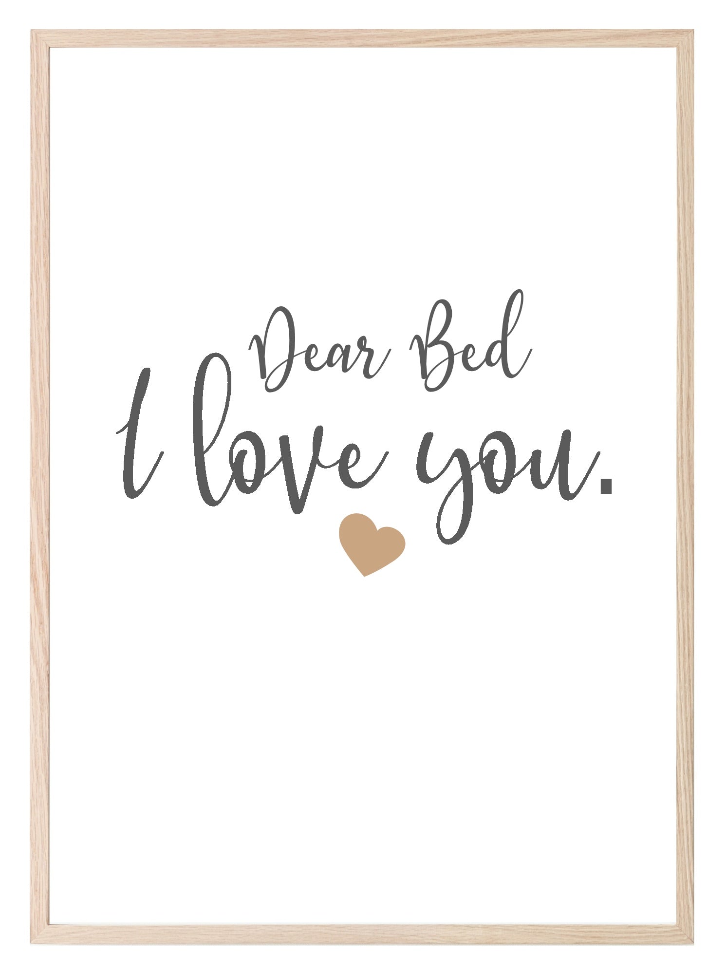 Dear Bed, I Love You Print | Bedroom Wall Art | Customisable