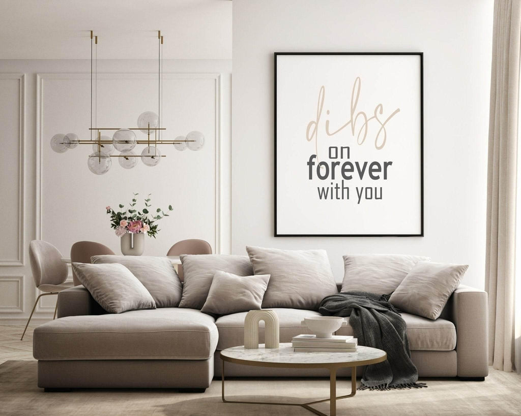 Dibs On Forever With You Print | Family & Love Wall Art | Customisable - Larosier Prints