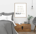 Do Well, Live Well & Dress Well Print | Inspirational Fashion Wall Art | Customisable - Larosier Prints