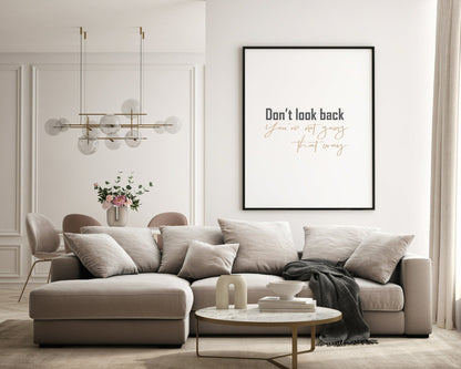 Don't Look Back Print | Inspirational Wall Art | Customisable