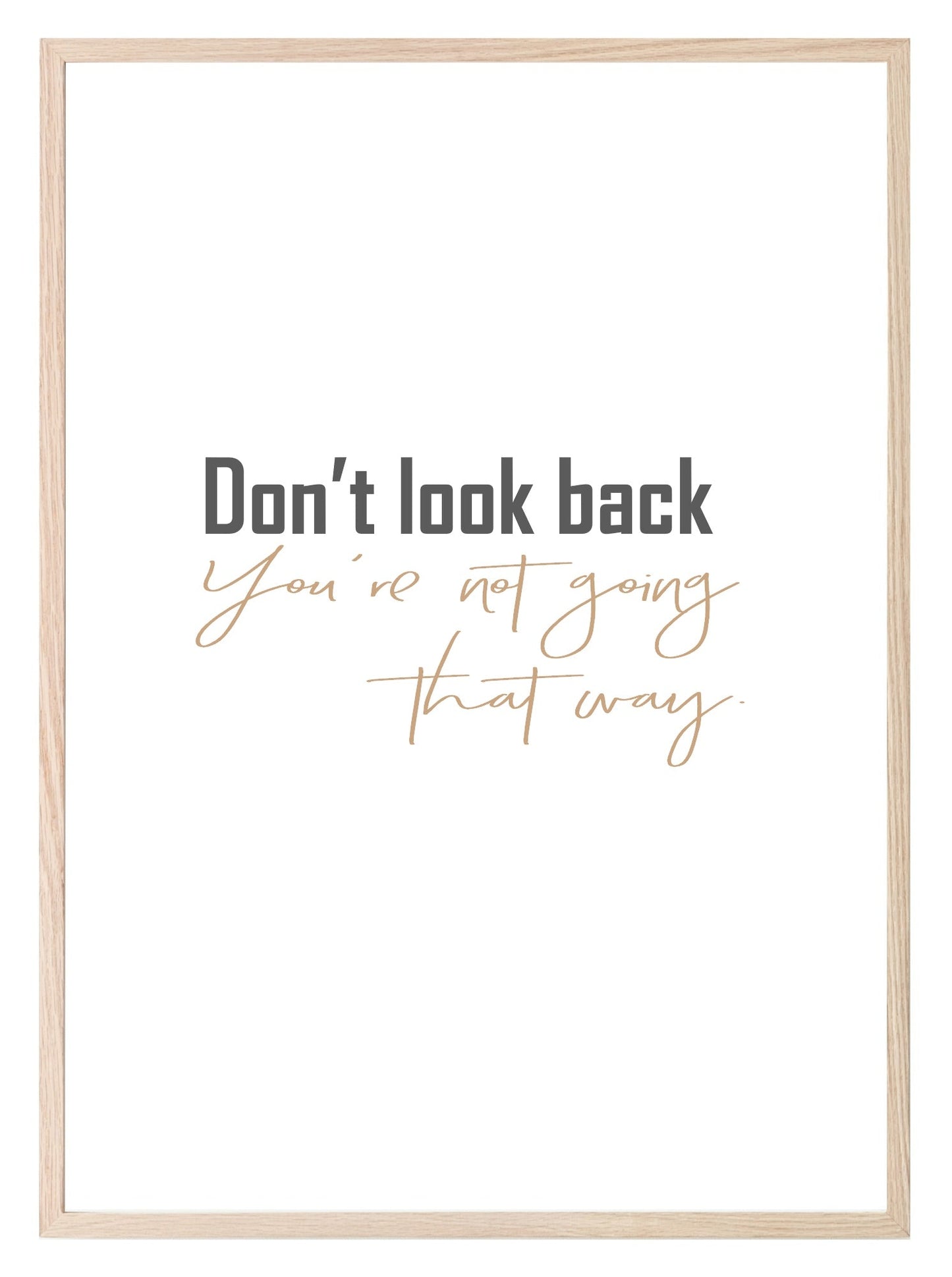 Don't Look Back Print | Inspirational Wall Art | Customisable