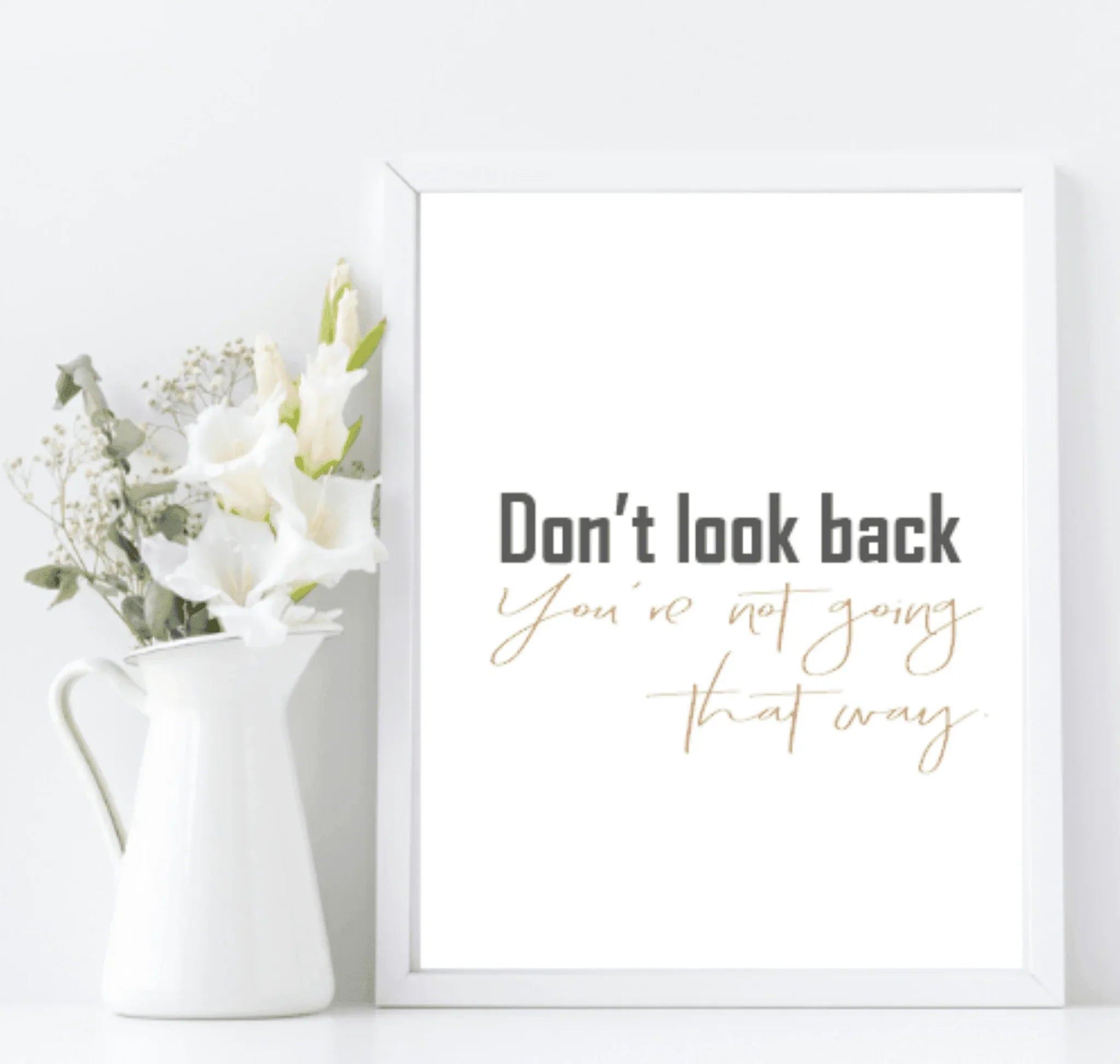 Don't Look Back Print | Inspirational Wall Art | Customisable - Larosier Prints