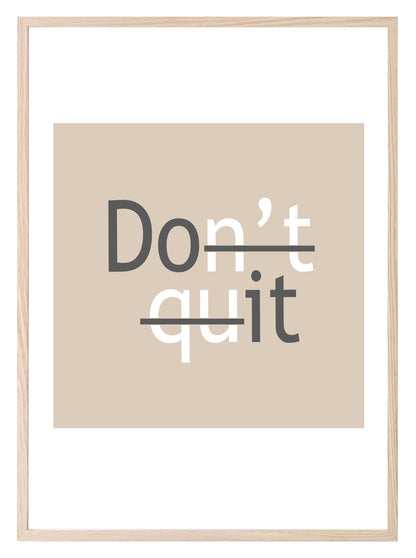 Don't Quit, Do It Print | Inspirational Wall Art