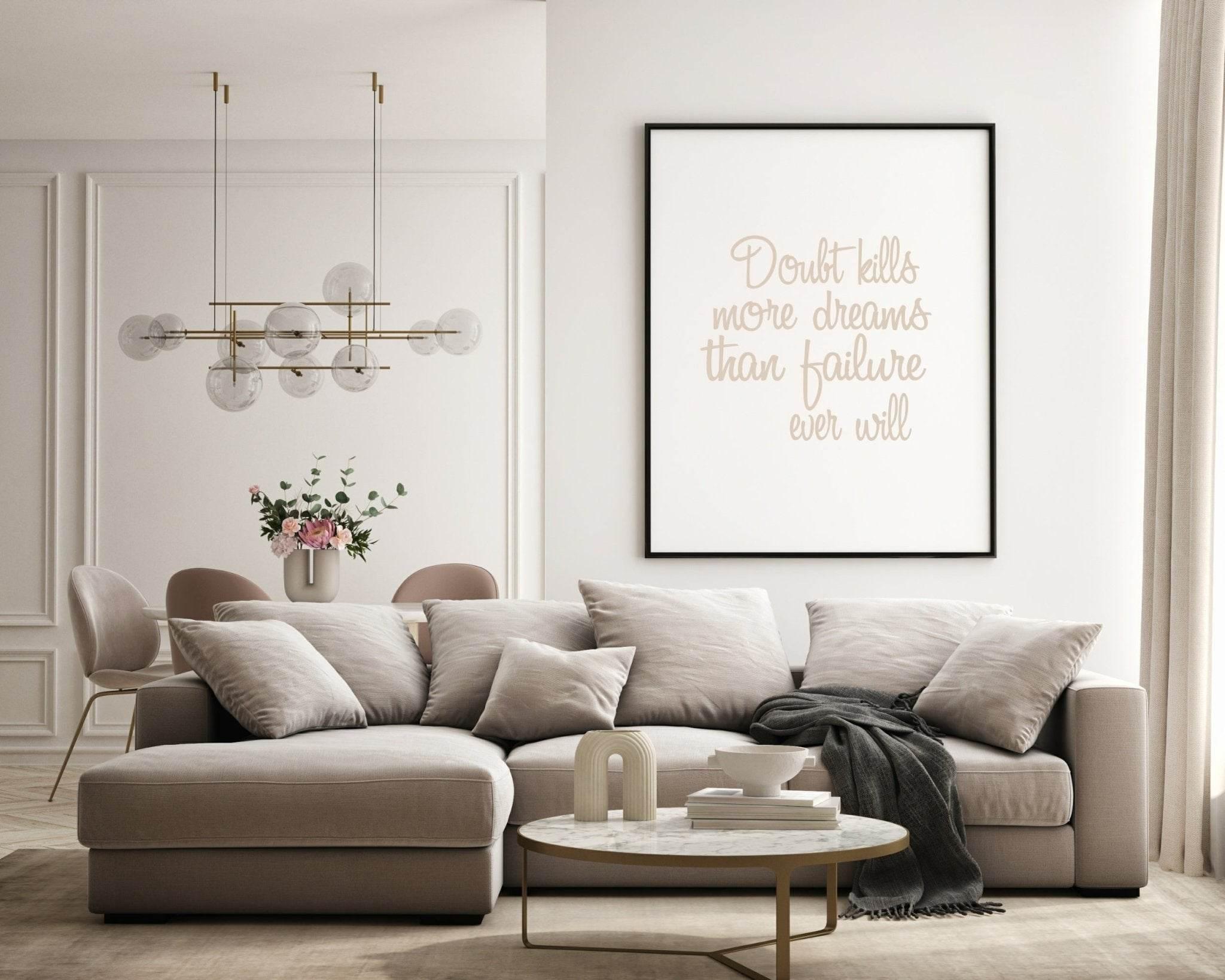 Doubt Kills More Dreams Than Failure Ever Will Print | Motivational Wall Art | Customisable - Larosier Prints