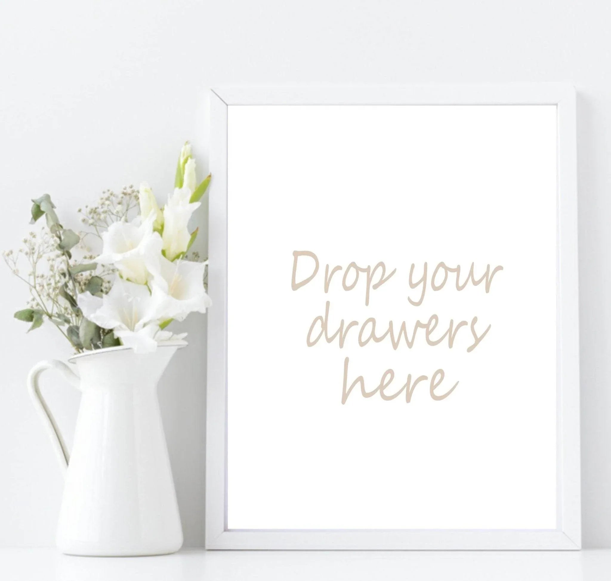 Drop Your Drawers Here Print | Laundry Utility Room Wall Art| Customisable - Larosier Prints