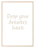 Drop Your Drawers Here Print | Laundry Utility Room Wall Art| Customisable - Larosier Prints