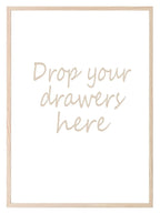 Drop Your Drawers Here Print | Laundry Utility Room Wall Art| Customisable - Larosier Prints