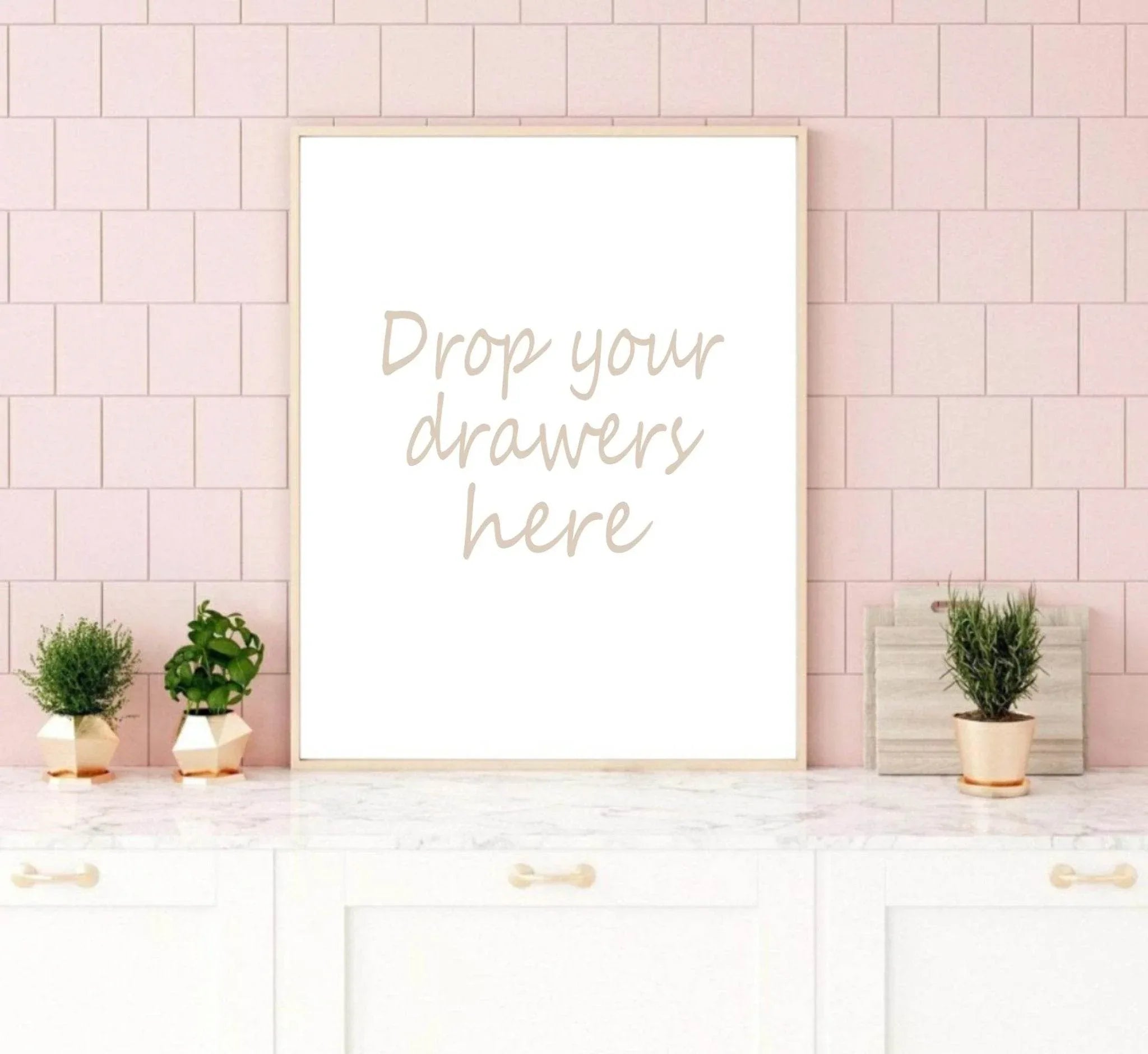 Drop Your Drawers Here Print | Laundry Utility Room Wall Art| Customisable - Larosier Prints