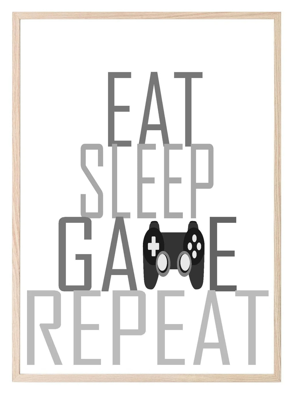 Eat Sleep GAME Repeat Print | Gamer Wall Art - Larosier Prints