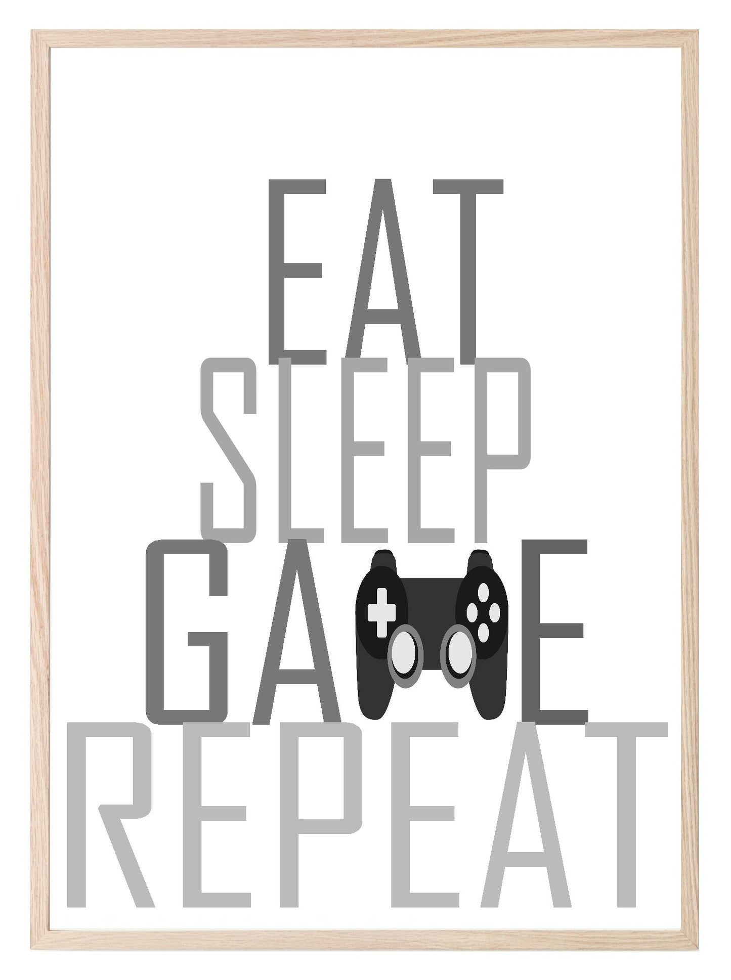 Eat Sleep GAME Repeat Print | Gamer Wall Art