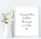 Enjoy The Little Things Print | Inspirational Wall Art | Customisable - Larosier Prints