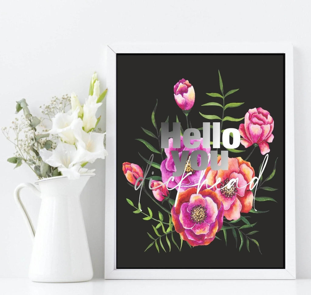 Floral Sweary Print | Hello You Wall Art - Larosier Prints