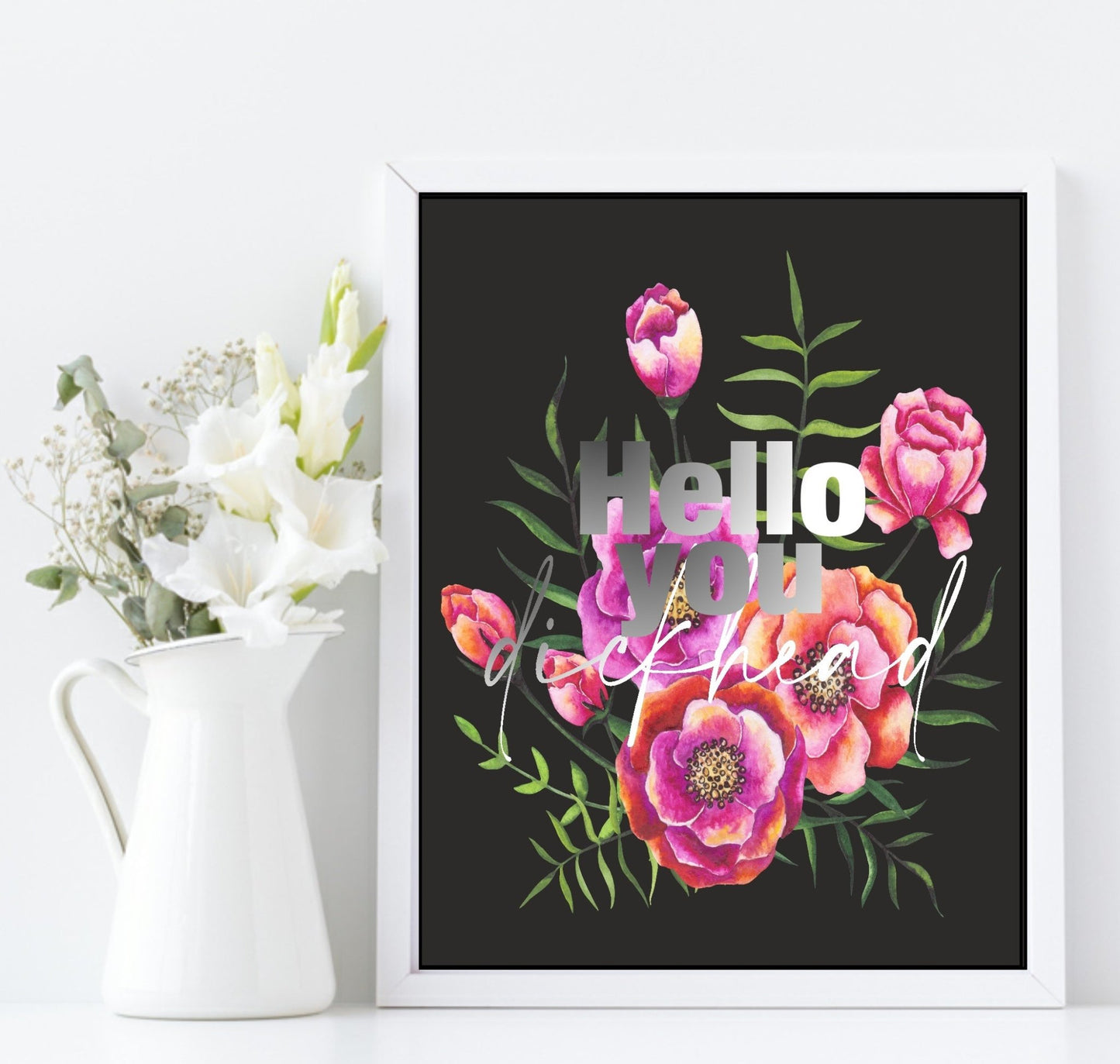 Floral Sweary Print | Hello You Wall Art