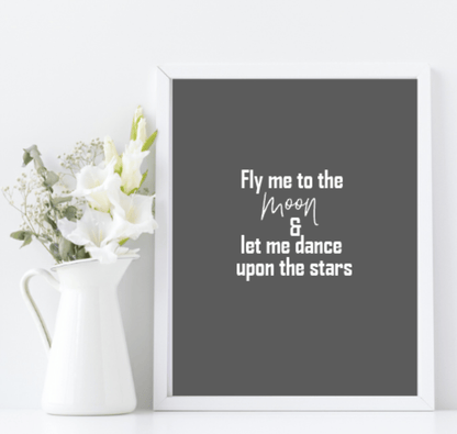 Fly Me To The Moon Print | Feel Good Wall Art| Customisable