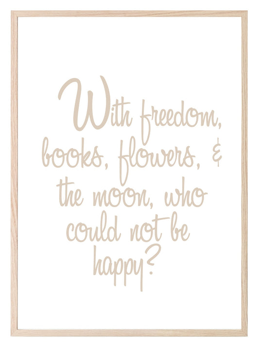 Freedom, Books, Flowers & The Moon Print | Inspirational Wall Art | Customisable