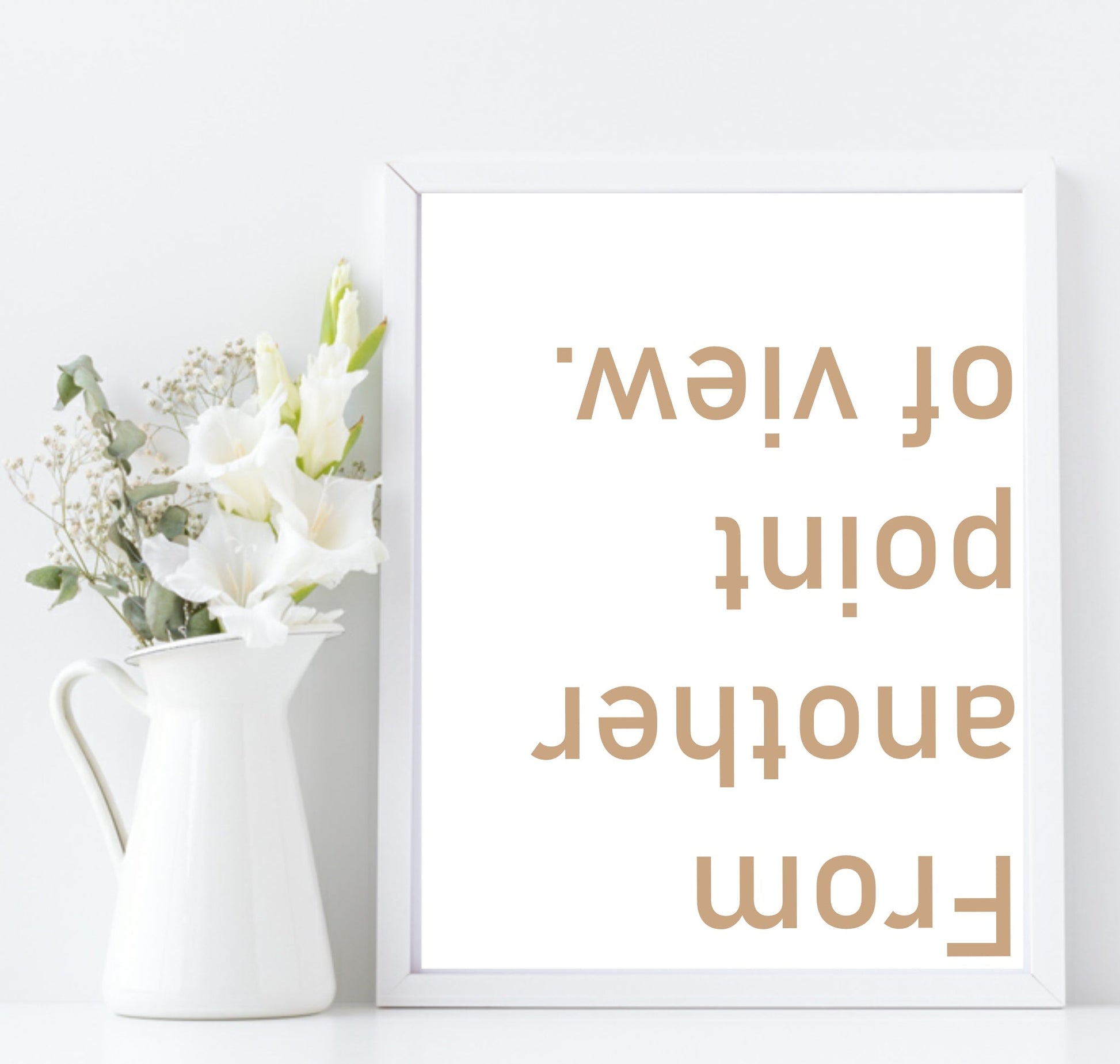 From Another Point of View Print | Inspirational Wall Art | Customisable