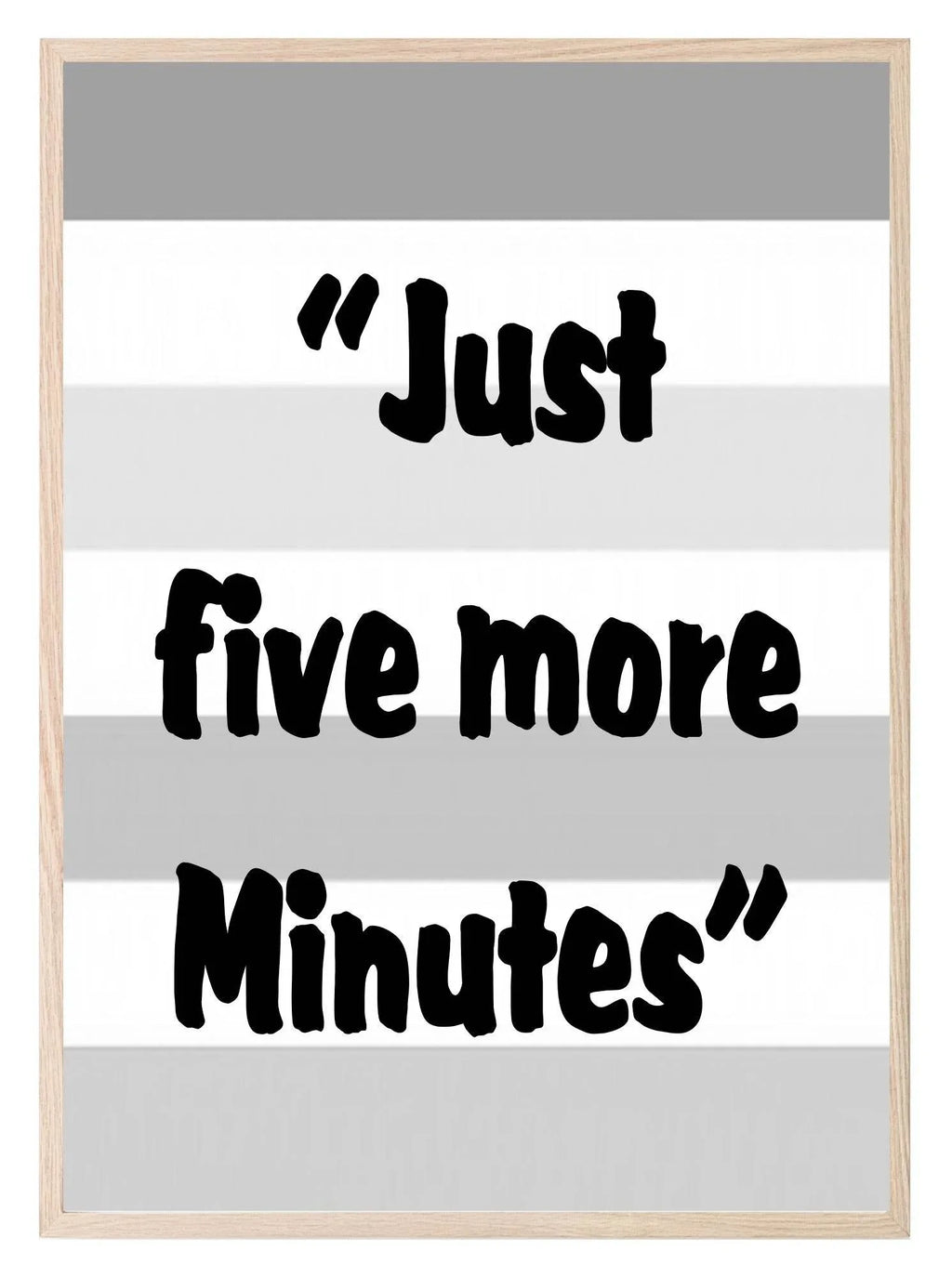 Gamer Print | Just 5 more Minutes | Gaming Wall Art - Larosier Prints