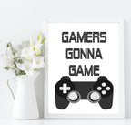 Gamers Gonna Game Print | Gaming Wall Art - Larosier Prints