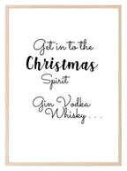 Get In To The Christmas Spirit Print | Fun Food & Drink Wall Art | Customisable - Larosier Prints